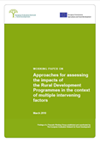 Working Paper on Approaches for assessing the impacts of the Rural Development Programmes in the context of multiple intervening factors