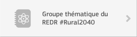 Groupe thématique du REDR #Rural2040