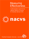 Measuring Effectiveness:  A Self-evaluation Tool-kit (with practical examples) for the National Network of Councils for Voluntary Servic