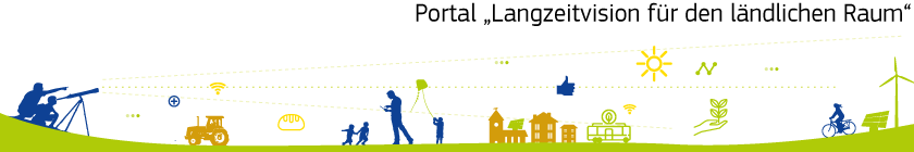 Portal  Langzeitvision für den ländlichen Raum
