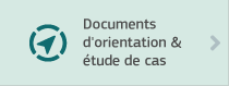 Documents d'orientation et étude de cas